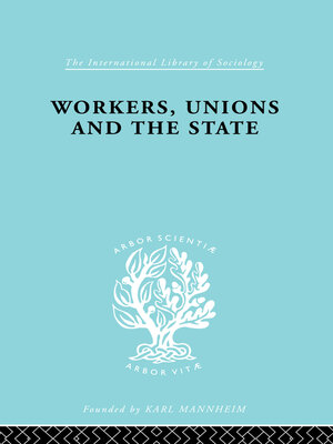 cover image of Workers, Unions and the State